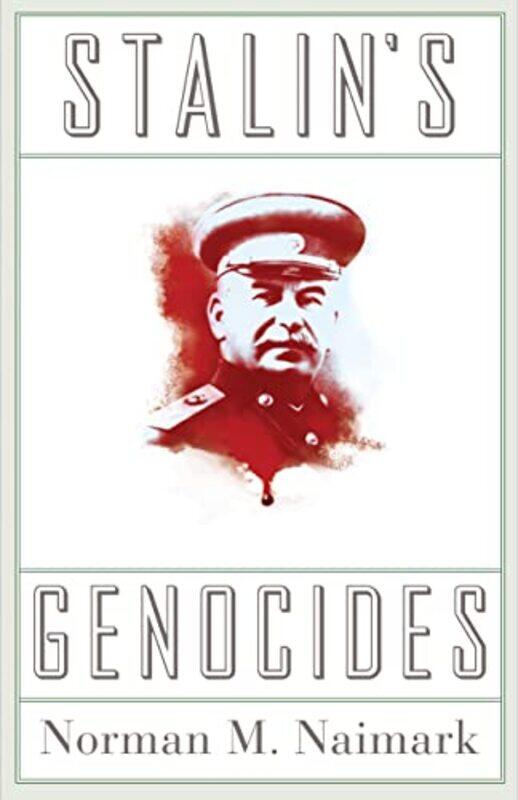 

Stalins Genocides by Norman M Naimark-Paperback