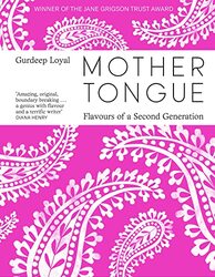 Mother Tongue By Gurdeep Loyal - Hardcover