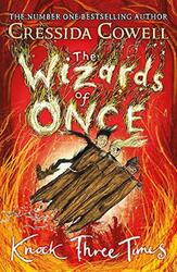 The Wizards of Once: Knock Three Times: Book 3