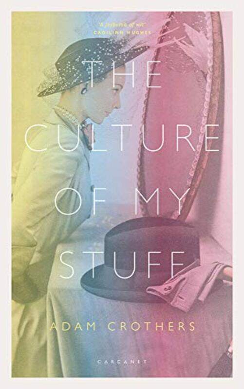 

The Culture of My Stuff by Adam Crothers-Paperback