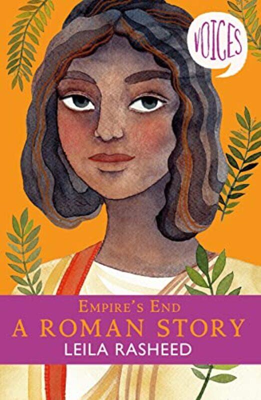 

Empires End A Roman Story Voices 4 by Leila Rasheed-Paperback