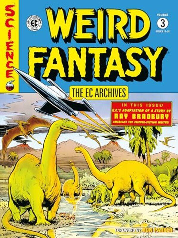 

The EC Archives Weird Fantasy Volume 3 by Al FeldsteinBill GainesJoe Orlando-Paperback