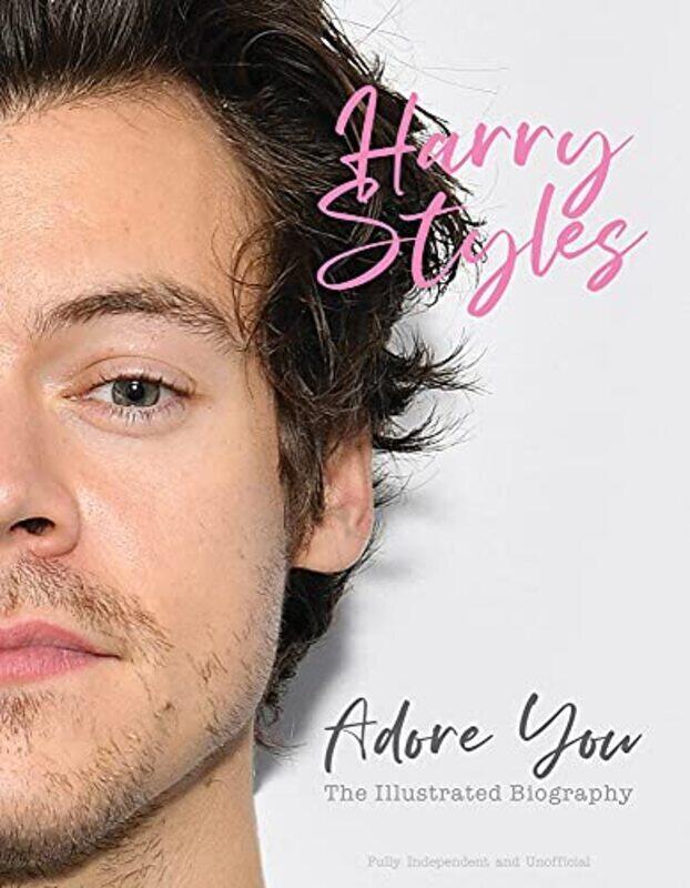 

Harry Styles: Adore You: The Illustrated Biography , Hardcover by McHugh, Carolyn