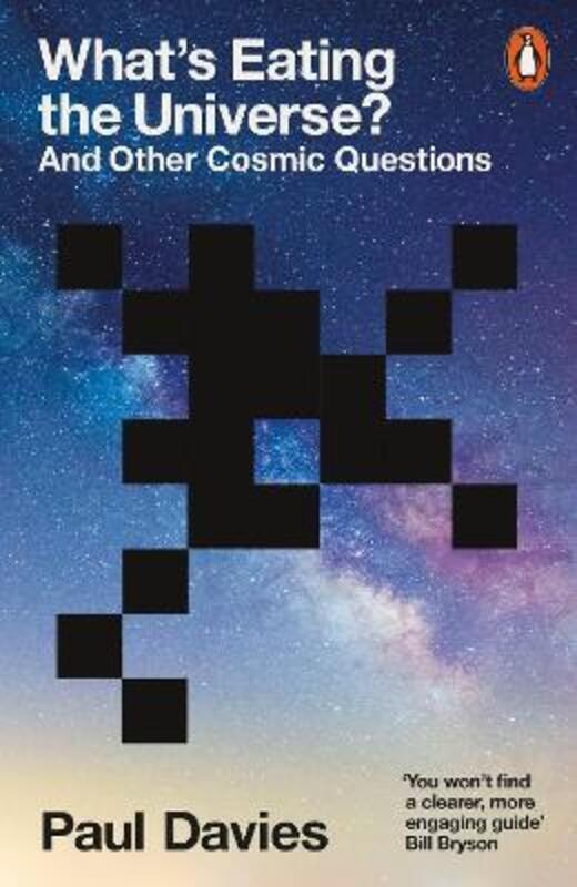 What's Eating the Universe?: And Other Cosmic Questions,Paperback,ByDavies, Paul