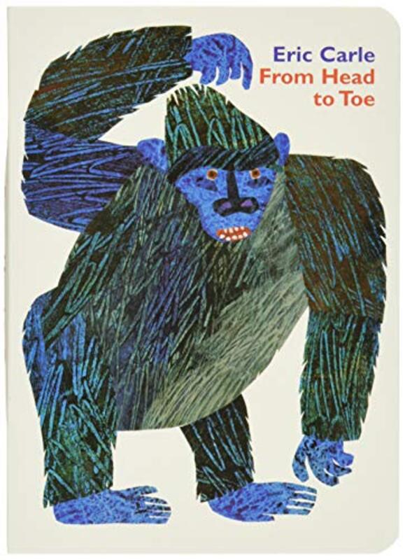 

From Head To Toe Board Book By Eric Carle Paperback