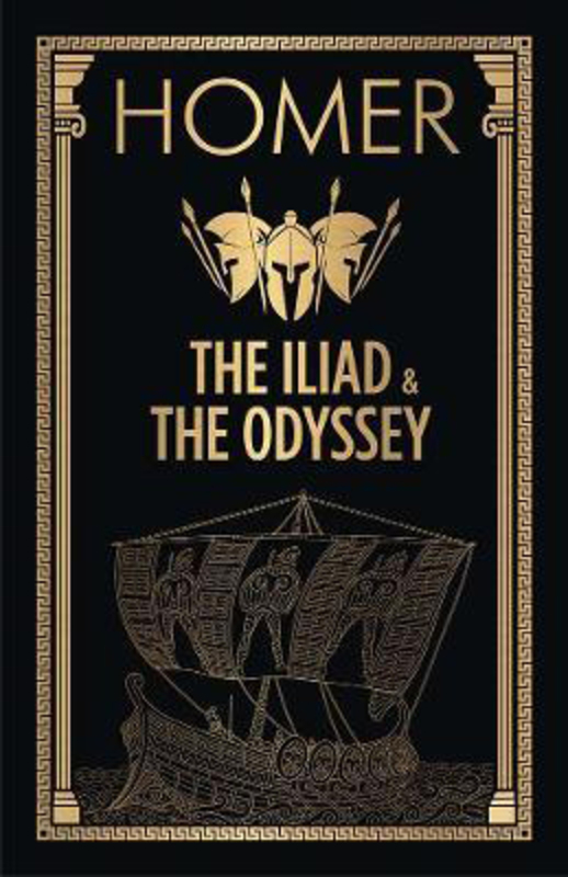 The Iliad & the Odyssey, Hardcover Book, By: Homer