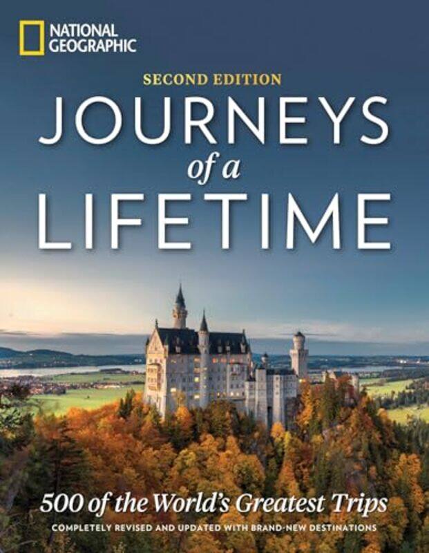 

Journeys Of A Lifetime Second Edition by National Geographic Hardcover