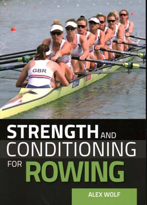 

Strength and Conditioning for Rowing by Judy Hamilton-Paperback