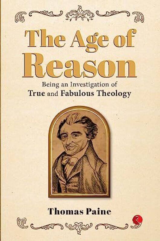 

The Age of Reason ,Paperback,by:Thomas Paine