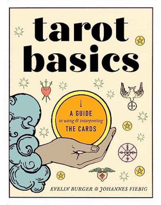 

Tarot Basics by Evelin BurgerJohannes Fiebig -Paperback