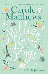 Million Love Songs: The laugh-out-loud, feel-good read, Paperback Book, By: Carole Matthews