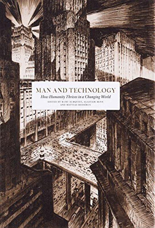 

Man and Technology by Mattias HesserusIain Martin-Hardcover