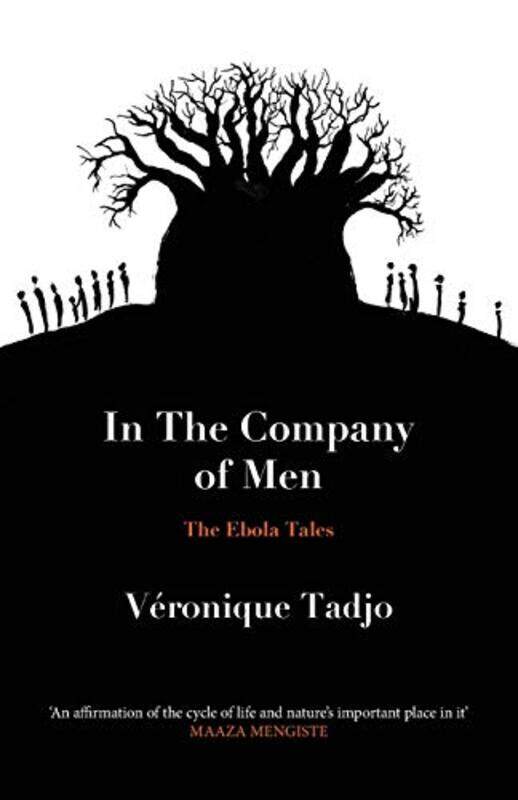 

IN THE COMPANY OF MEN by Veronique TadjoVeronique TadjoJohn Cullen-Paperback