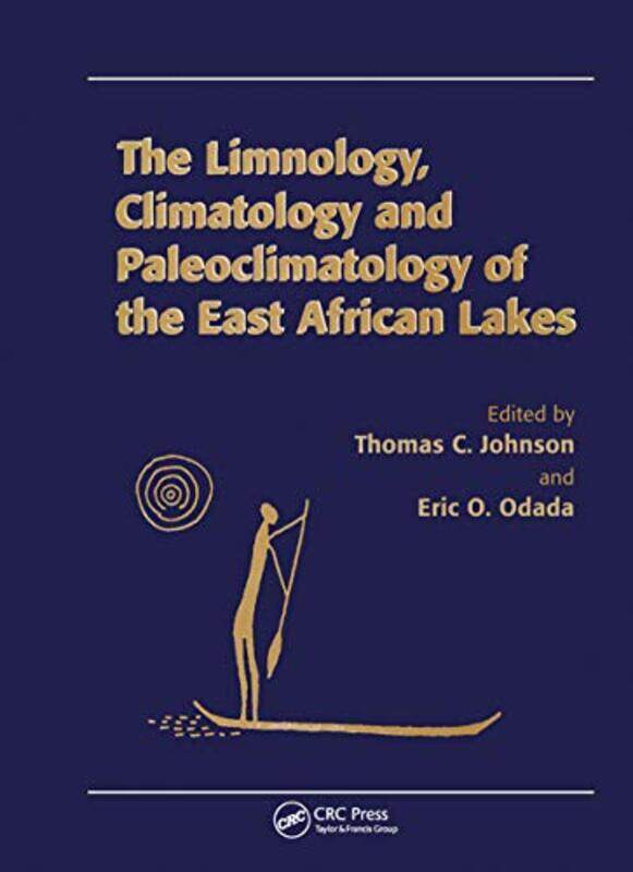 

Limnology Climatology and Paleoclimatology of the East African Lakes by Martha P Nochimson-Paperback