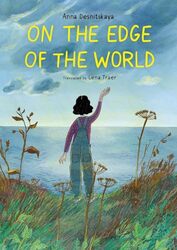 On the Edge of the World by Anna DesnitskayaLena Traer-Hardcover