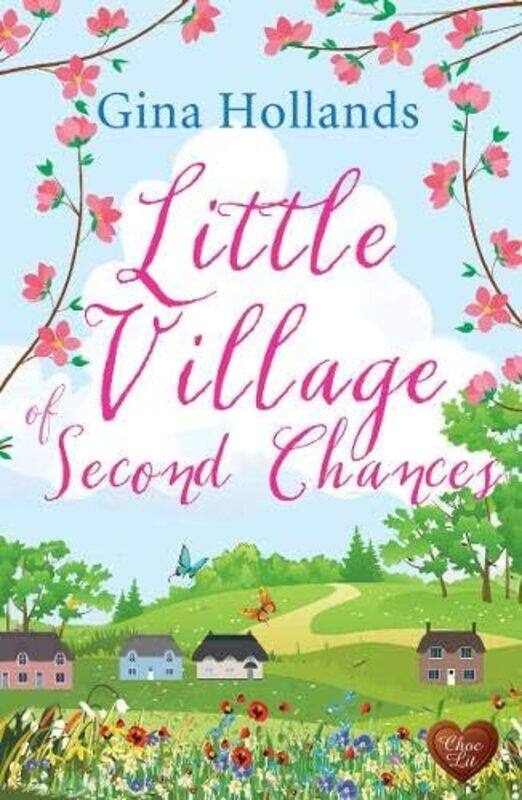 

Little Village of Second Chances by Gina Hollands-Paperback