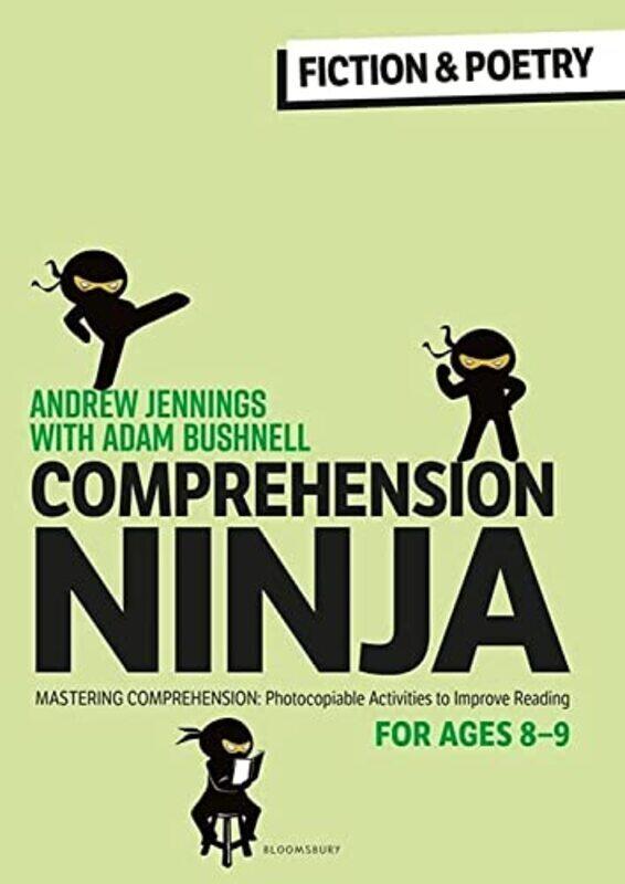 

Comprehension Ninja for Ages 8-9: Fiction & Poetry,Paperback by Andrew Jennings