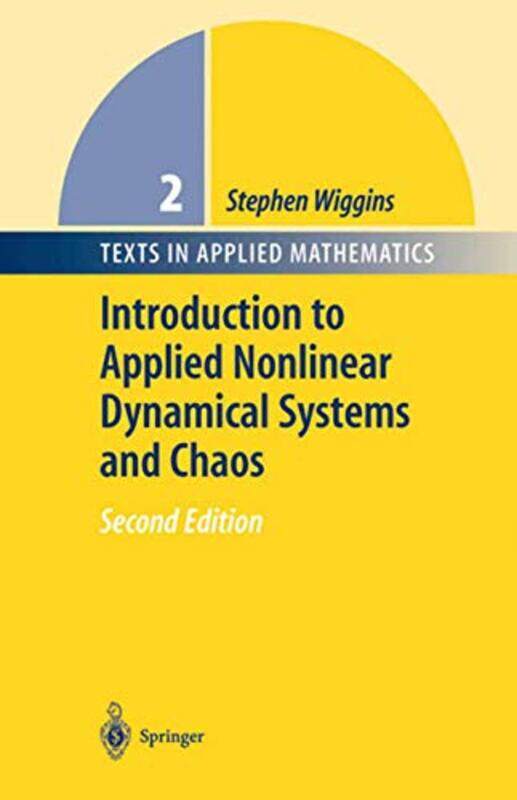 

Introduction to Applied Nonlinear Dynamical Systems and Chaos by Geoff ReillyWendy Wren-Paperback