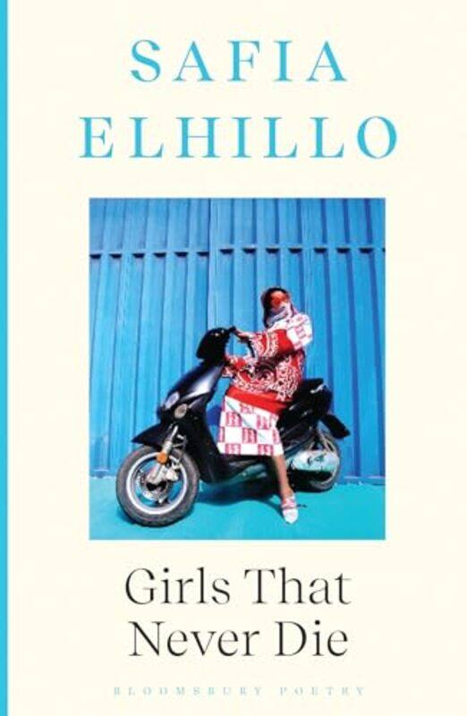 

Girls That Never Die by Safia Elhillo-Paperback