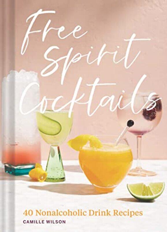 

Free Spirit Cocktails by Maxine RosenthalNancy Miller-Hardcover