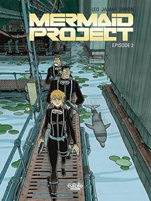 

Mermaid Project Vol 2 Episode 2 by LeoCorine JamarFred Simon-Paperback