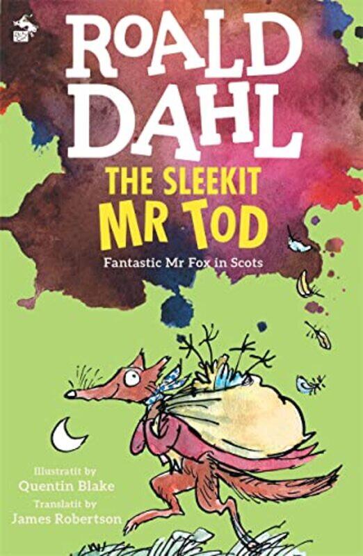 

Sleekit Mr Tod by Roald DahlQuentin BlakeJames Robertson-Paperback