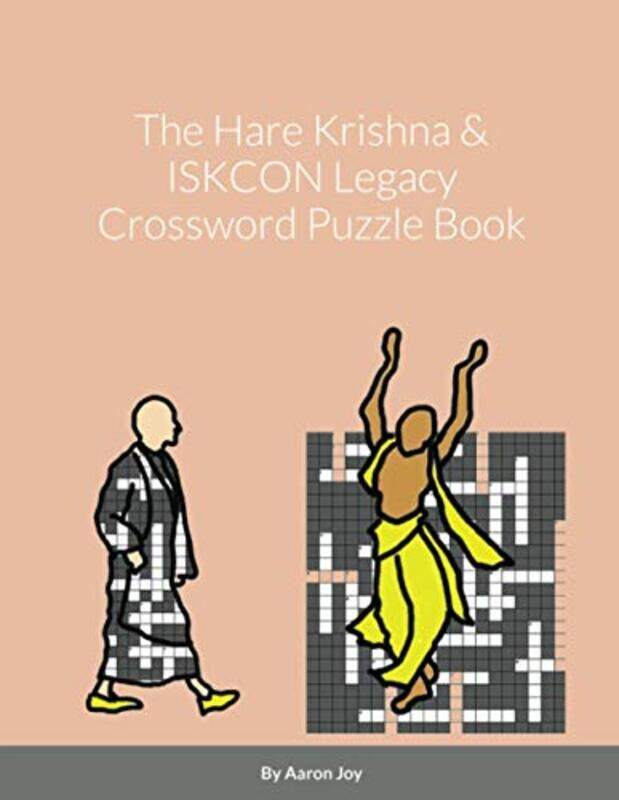 

The Hare Krishna & Iskcon Legacy Crossword Puzzle Book by Joy, Aaron , Paperback