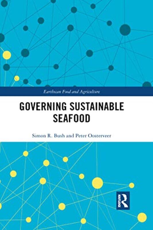 

Governing Sustainable Seafood by Jacqueline M Smith-Autard-Paperback