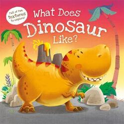 What Does Dinosaur Like?,Hardcover, By:Autumn Publishing