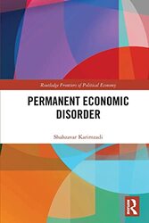 Permanent Economic Disorder by Shahzavar Karimzadi-Paperback