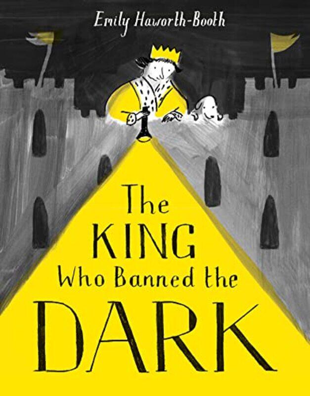 

The King Who Banned the Dark by Emily Haworth-Booth-Paperback