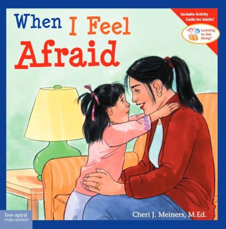 

When I Feel Afraid by Cheri J. Meiners Paperback