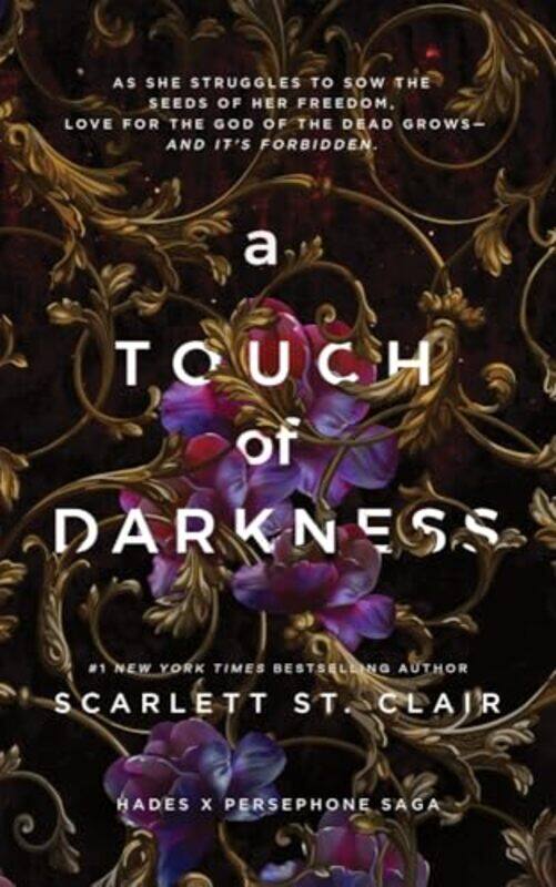 

A Touch Of Darkness A Dark And Enthralling Reimagining Of The Hades And Persephone Myth, Paperback by St. Clair, Scarlett