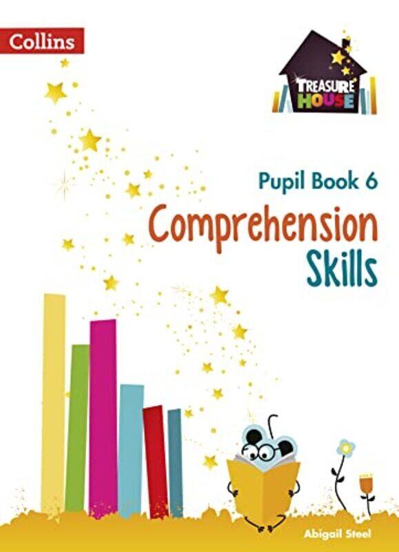 

Comprehension Skills Pupil Book 6 By Abigail Steel Paperback