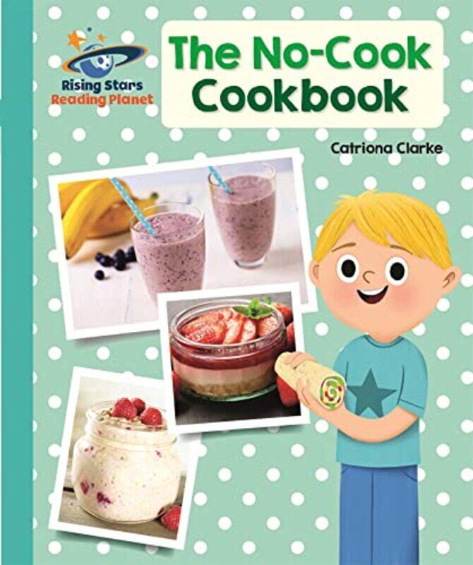 

Reading Planet The NoCook Cookbook Turquoise Galaxy by Ailynn Collins-Paperback