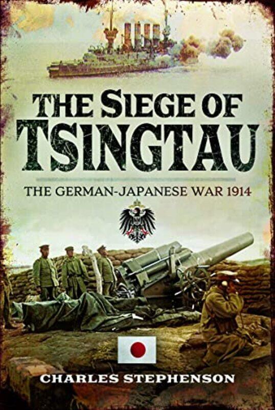 

The Siege of Tsingtau by Charles Stephenson-Paperback