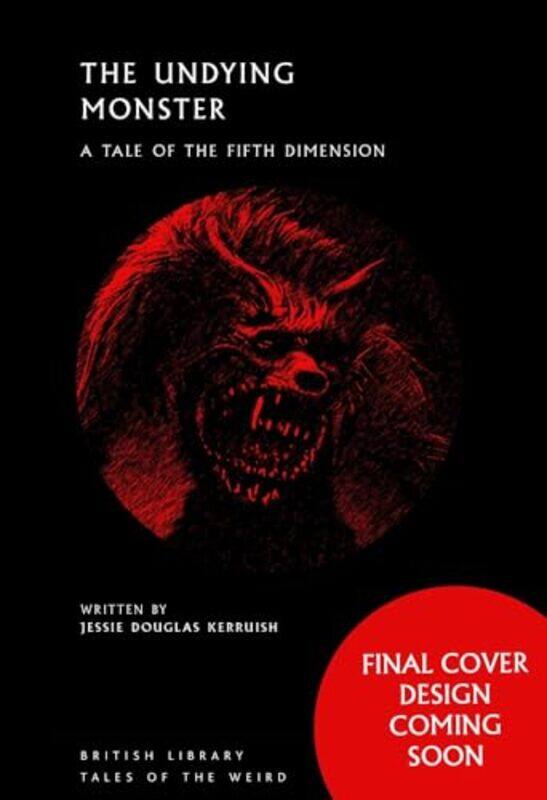 

The Undying Monster by Jessie Douglas Kerruish-Paperback