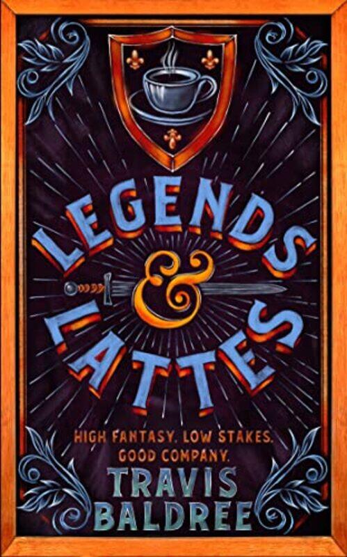 

Legends & Lattes,Paperback,by:Baldree, Travis