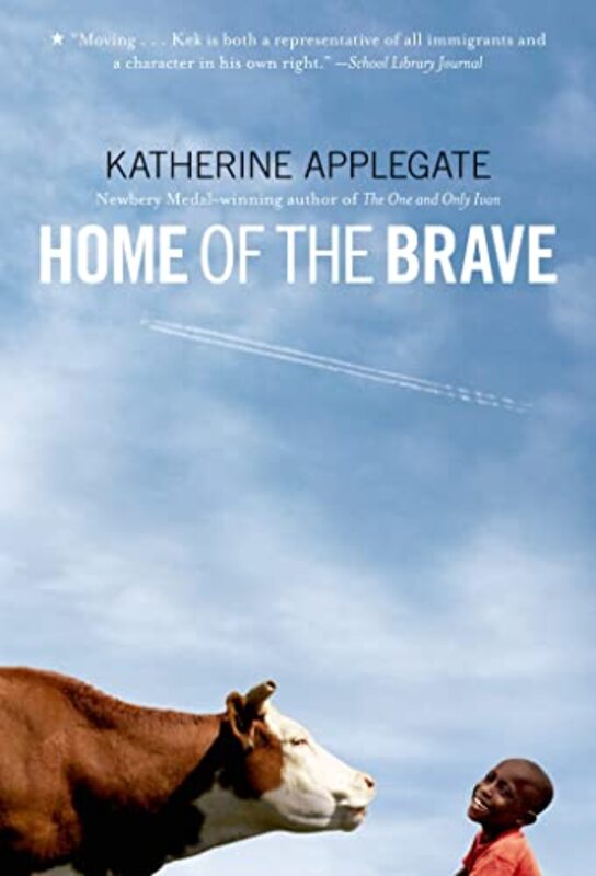 

Home Of The Brave By Katherine Applegate Paperback