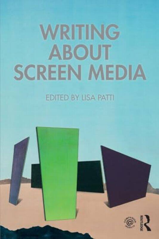 

Writing About Screen Media by Lisa (Hobart and William Smith Colleges, USA) Patti-Paperback