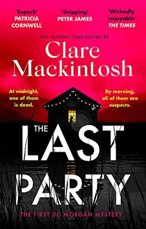 

The Last Party The Twisty New Mystery And Instant Sunday Times Bestseller By Mackintosh, Clare Paperback