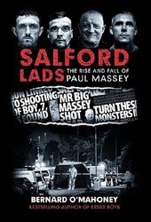 Salford Lads The Rise And Fall Of Paul Massey by O'Mahoney Bernard Paperback
