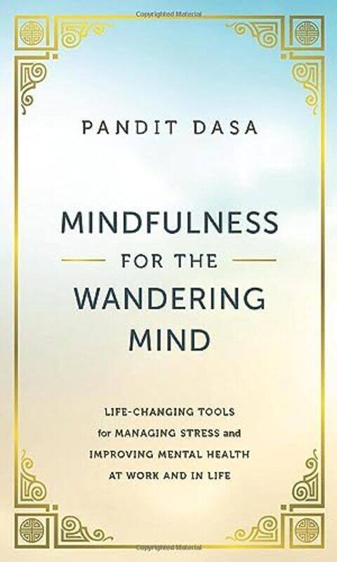 

Mindfulness For the Wandering Mind by Pandit Dasa-Hardcover