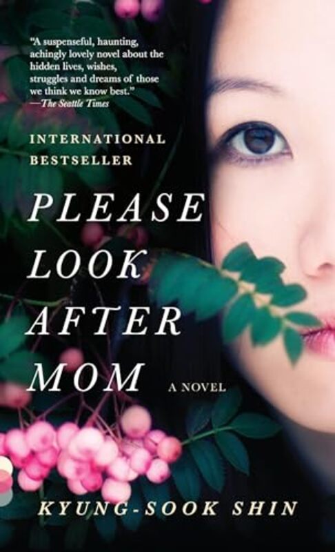 Please Look After Mom by Kyung-Sook Shin..Paperback