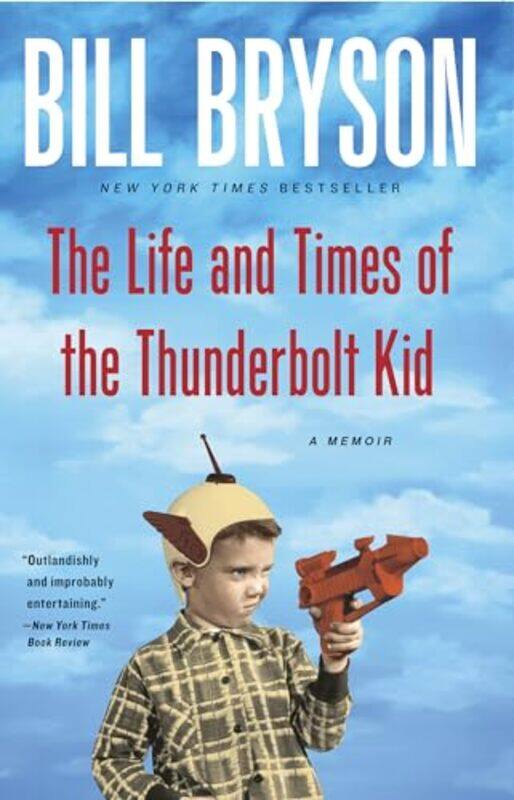 

Life And Times Of The Thunderbolt Kid By Bryson Bill - Paperback