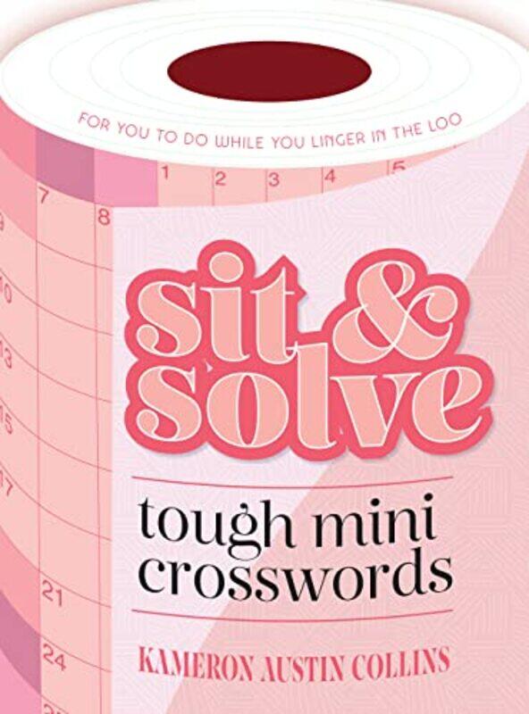 

Sit And Solve Tough Mini Crosswords by Kameron Austin Collins-Paperback