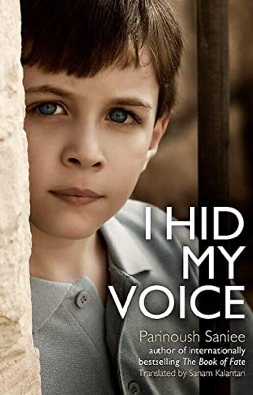 

I Hid My Voice,Paperback by Parinoush Saniee