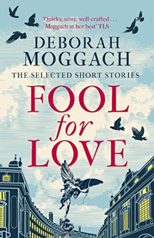 

Fool for Love by Deborah Moggach-Paperback
