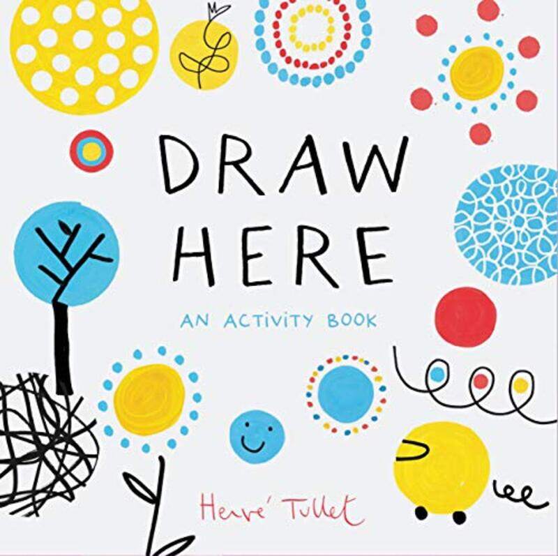 

Draw Here by Herve Tullet-Paperback