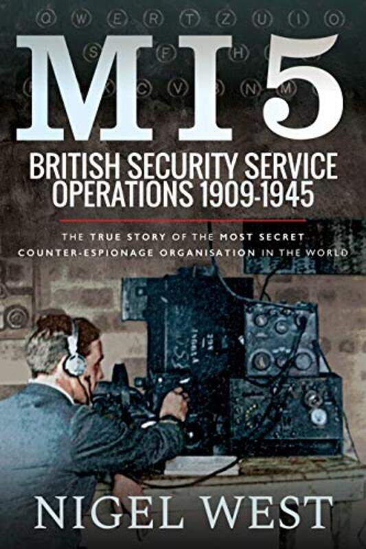 

MI5 British Security Service Operations 19091945 by Alison Pennington-Hardcover